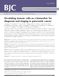 Cover page: Circulating tumour cells as a biomarker for diagnosis and staging in pancreatic cancer.