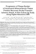 Cover page: Progression of Plaque Burden of Intracranial Atherosclerotic Plaque Predicts Recurrent Stroke/Transient Ischemic Attack: A Pilot Follow‐Up Study Using Higher‐Resolution MRI