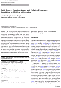 Cover page: Brief Report: Question-Asking and Collateral Language Acquisition in Children with Autism