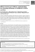 Cover page: Where women go to deliver: understanding the changing landscape of childbirth in Africa and Asia