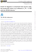 Cover page of Search for higgsinos in compressed mass spectra using low-momentum tracks in pp collisions at s=13 TeV with the ATLAS detector
