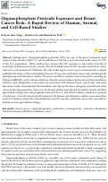 Cover page: Organophosphate Pesticide Exposure and Breast Cancer Risk: A Rapid Review of Human, Animal, and Cell-Based Studies