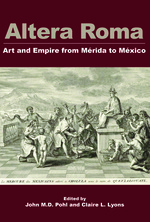Cover page: Altera Roma: Art and Empire from Mérida to Mexico