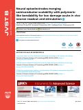 Cover page: Neural optoelectrodes merging semiconductor scalability with polymeric-like bendability for low damage acute in vivo neuron readout and stimulation