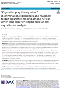 Cover page: Cigarettes play the equalizer: discrimination experiences and readiness to quit cigarette smoking among African Americans experiencing homelessness: a qualitative analysis.