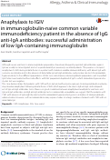 Cover page: Anaphylaxis to IGIV in immunoglobulin-naïve common variable immunodeficiency patient in the absence of IgG anti-IgA antibodies: successful administration of low IgA-containing immunoglobulin