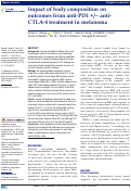 Cover page: Impact of body composition on outcomes from anti-PD1 +/- anti-CTLA-4 treatment in melanoma.