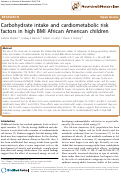 Cover page: Carbohydrate intake and cardiometabolic risk factors in high BMI African American children