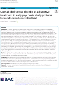 Cover page: Cannabidiol versus placebo as adjunctive treatment in early psychosis: study protocol for randomized controlled trial.