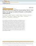 Cover page: Dietary restriction and the transcription factor clock delay eye aging to extend lifespan in Drosophila Melanogaster