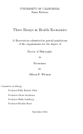 Cover page: Three Essays in Health Economics