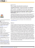 Cover page: Pilot study of probiotic/colostrum supplementation on gut function in children with autism and gastrointestinal symptoms