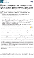 Cover page: Cognitive Training Deep Dive: The Impact of Child, Training Behavior and Environmental Factors within a Controlled Trial of Cogmed for Fragile X Syndrome