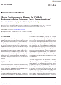 Cover page of Should Antithrombotic Therapy Be Withheld Perioperatively for Cutaneous Facial Reconstructions?
