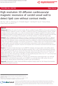 Cover page: High resolution 3D diffusion cardiovascular magnetic resonance of carotid vessel wall to detect lipid core without contrast media