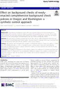 Cover page: Effect on background checks of newly-enacted comprehensive background check policies in Oregon and Washington: a synthetic control approach