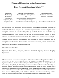 Cover page: Financial Contagion in the Laboratory: Does Network Structure Matter?