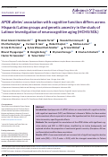 Cover page: APOE alleles’ association with cognitive function differs across Hispanic/Latino groups and genetic ancestry in the study of Latinos‐investigation of neurocognitive aging (HCHS/SOL)