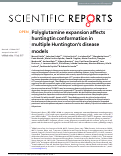 Cover page: Polyglutamine expansion affects huntingtin conformation in multiple Huntington’s disease models