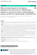 Cover page: Effect of a diet based on the dietary guidelines for americans on inflammation markers in women at risk for cardiometabolic disease: results of a randomized, controlled trial.
