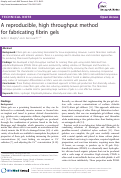 Cover page: A reproducible, high throughput method for fabricating fibrin gels