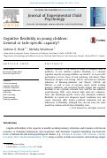 Cover page: Cognitive flexibility in young children: General or task-specific capacity?