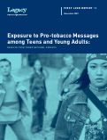 Cover page: American Legacy Foundation, First Look Report 12. Exposure to Pro-tobacco Messages among Teens and Young Adults
