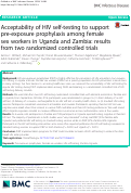 Cover page: Acceptability of HIV self-testing to support pre-exposure prophylaxis among female sex workers in Uganda and Zambia: results from two randomized controlled trials