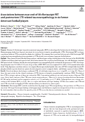 Cover page: Associations between near end-of-life flortaucipir PET and postmortem CTE-related tau neuropathology in six former American football players