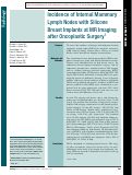 Cover page: Incidence of Internal Mammary Lymph Nodes with Silicone Breast Implants at MR Imaging after Oncoplastic Surgery.