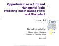 Cover page: Opportunism as a Firm and Managerial Trait: Predicting Insider Trading Profits and Misconduct (Presentation Slides)
