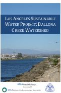 Cover page: Los Angeles Sustainable Water Project: Ballona Creek Watershed (Executive Summary)
