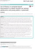 Cover page: Use of theory in computer-based interventions to reduce alcohol use among adolescents and young adults: a systematic review