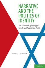 Cover page of Narrative and the Politics of Identity: The Cultural Psychology of Israeli and Palestinian Youth