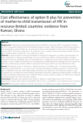 Cover page: Cost effectiveness of option B plus for prevention of mother-to-child transmission of HIV in resource-limited countries: evidence from Kumasi, Ghana