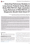 Cover page: Detecting Pulmonary Nodules in Lung Cancer Patients Using Whole Body FDG PET/CT, High-resolution Lung Reformat of FDG PET/CT, or Diagnostic Breath Hold Chest CT