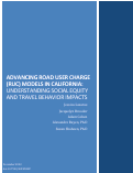 Cover page of Advancing Road User Charge (RUC) Models in California: Understanding Social Equity and Travel Behavior Impacts