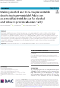 Cover page: Making alcohol and tobacco preventable deaths truly preventable! Addiction as a modifiable risk factor for alcohol and tobacco preventable mortality