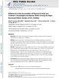 Cover page: Differences in the Association of Physical Activity and Children’s Overweight and Obesity Status Among the Major Racial and Ethnic Groups of U.S. Children