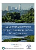 Cover page of LA Sustainable Water Project: Los Angeles City-Wide Overview