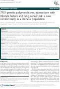 Cover page: TP53 genetic polymorphisms, interactions with lifestyle factors and lung cancer risk: a case control study in a Chinese population.