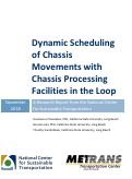 Cover page: Dynamic Scheduling of Chassis Movements with Chassis Processing Facilities in the Loop