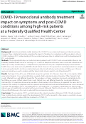 Cover page: COVID-19 monoclonal antibody treatment impact on symptoms and post-COVID conditions among high-risk patients at a Federally Qualified Health Center.