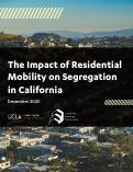 Cover page of The Impact of Residential Mobility on Segregation in California