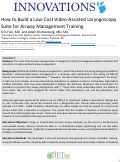 Cover page: How to Build a Low-Cost Video-Assisted Laryngoscopy Suite for Airway Management Training