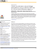 Cover page: Uneven recombination rate and linkage disequilibrium across a reference SNP map for common bean (Phaseolus vulgaris L.).