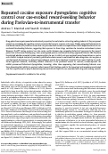 Cover page: Repeated cocaine exposure dysregulates cognitive control over cue-evoked reward-seeking behavior during Pavlovian-to-instrumental transfer