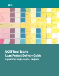 Cover page: UCSF Real Estate Lean Project Delivery Guide: A Guide for Major Capital Projects