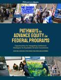 Cover page of Pathways to Advance Equity in Federal Programs