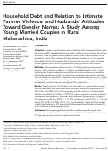 Cover page: Household Debt and Relation to Intimate Partner Violence and Husbands' Attitudes toward Gender Norms: A Study among Young Married Couples in Rural Maharashtra, India